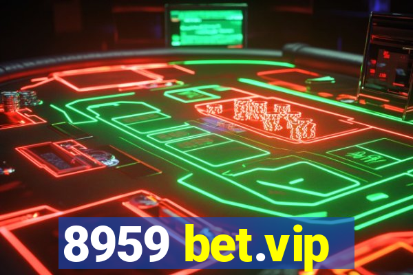 8959 bet.vip